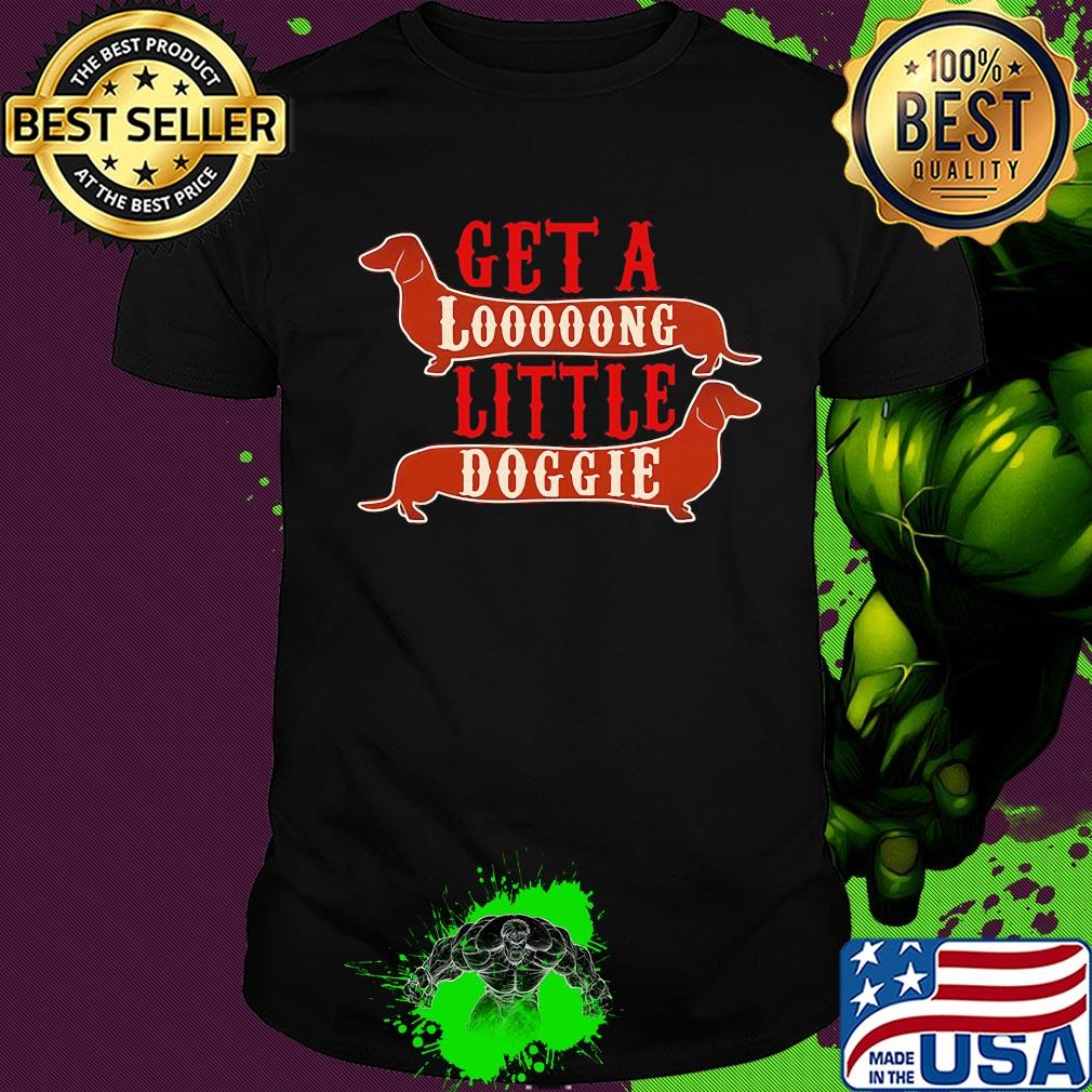 Get a long little doggie shirt