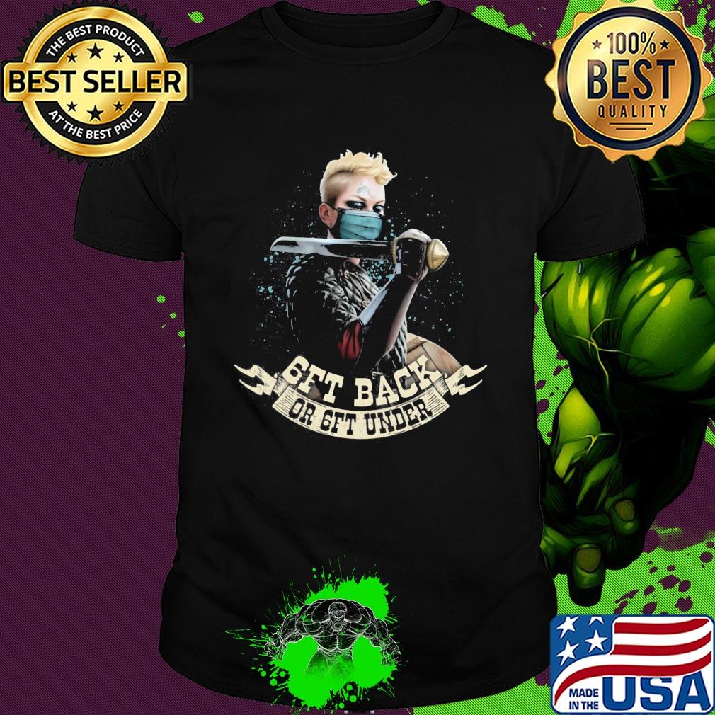 Get back or get under shirt