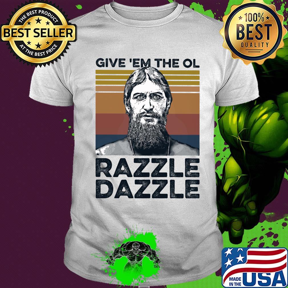 Give ‘em the ol razzle dazzle vintage shirt Give ‘em the ol razzle dazzle vintage shirt