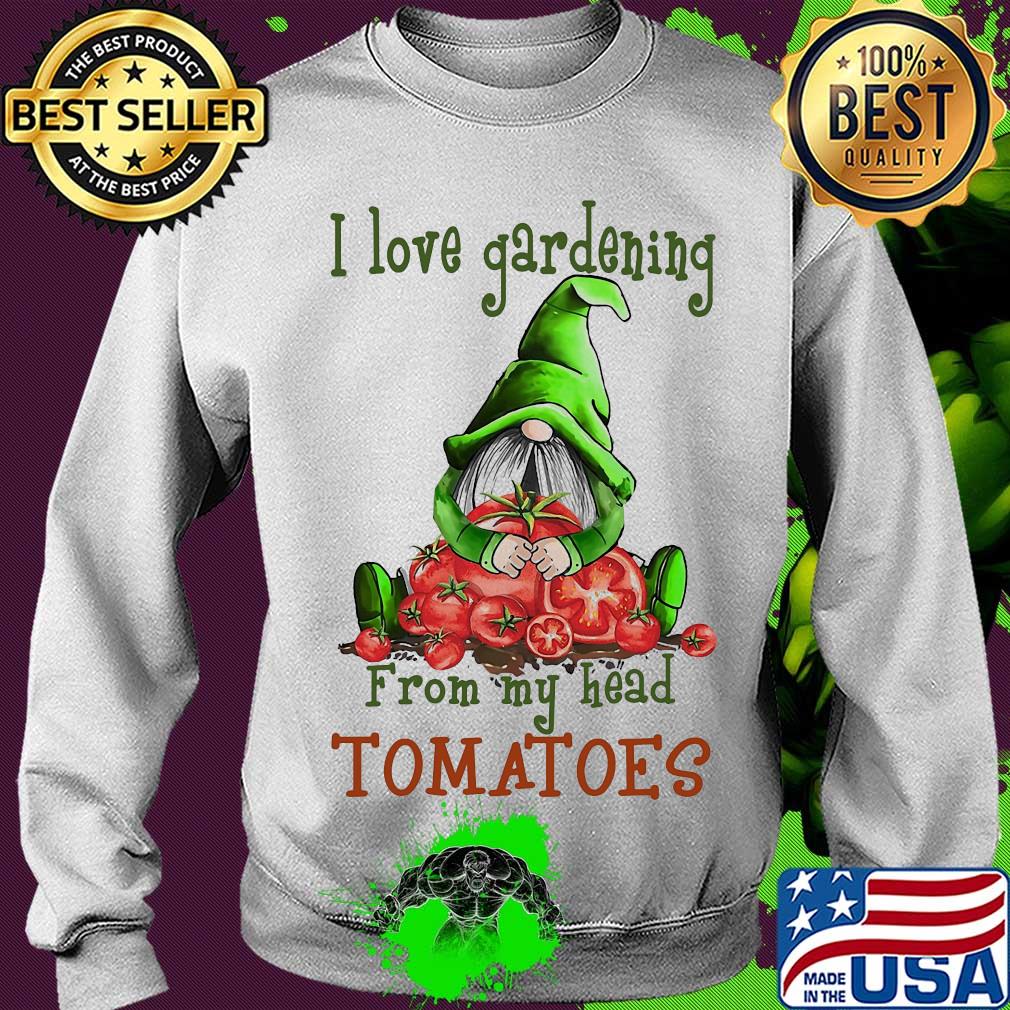 Gnomes i love gardening from my head tomatoes s Sweater Gnomes i love gardening from my head tomatoes s Sweater