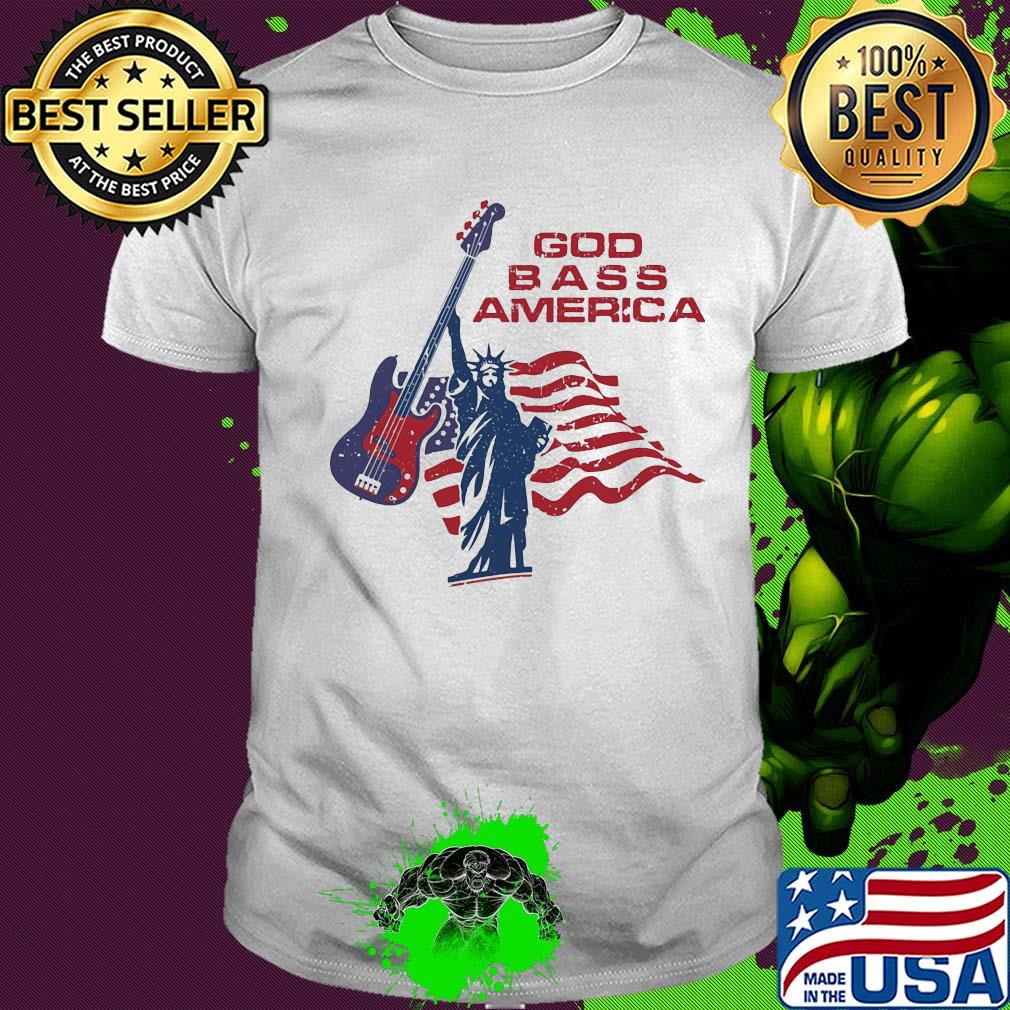 God bass America guitar American flag veteran Independence Day shirt