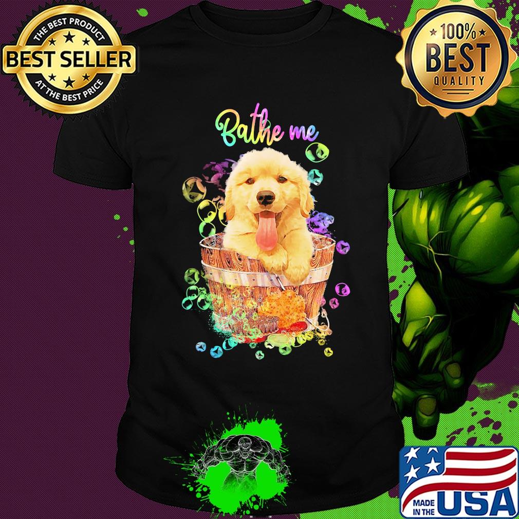 Golden bathe me my boss shirt