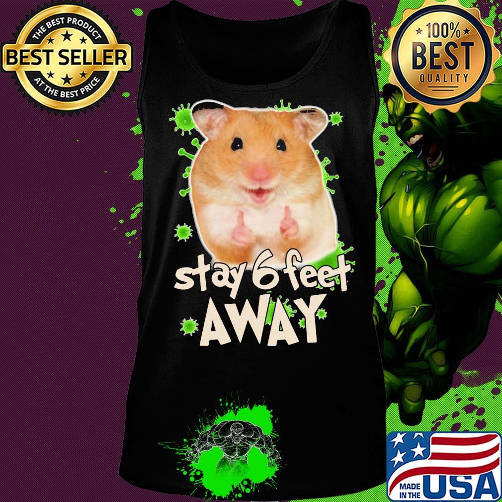 Hamster stay 6 feet away coronavirus s Tank top Hamster stay 6 feet away coronavirus s Tank top