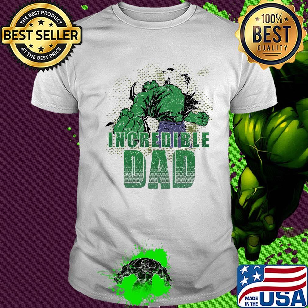 Hulk incredible dad power shirt