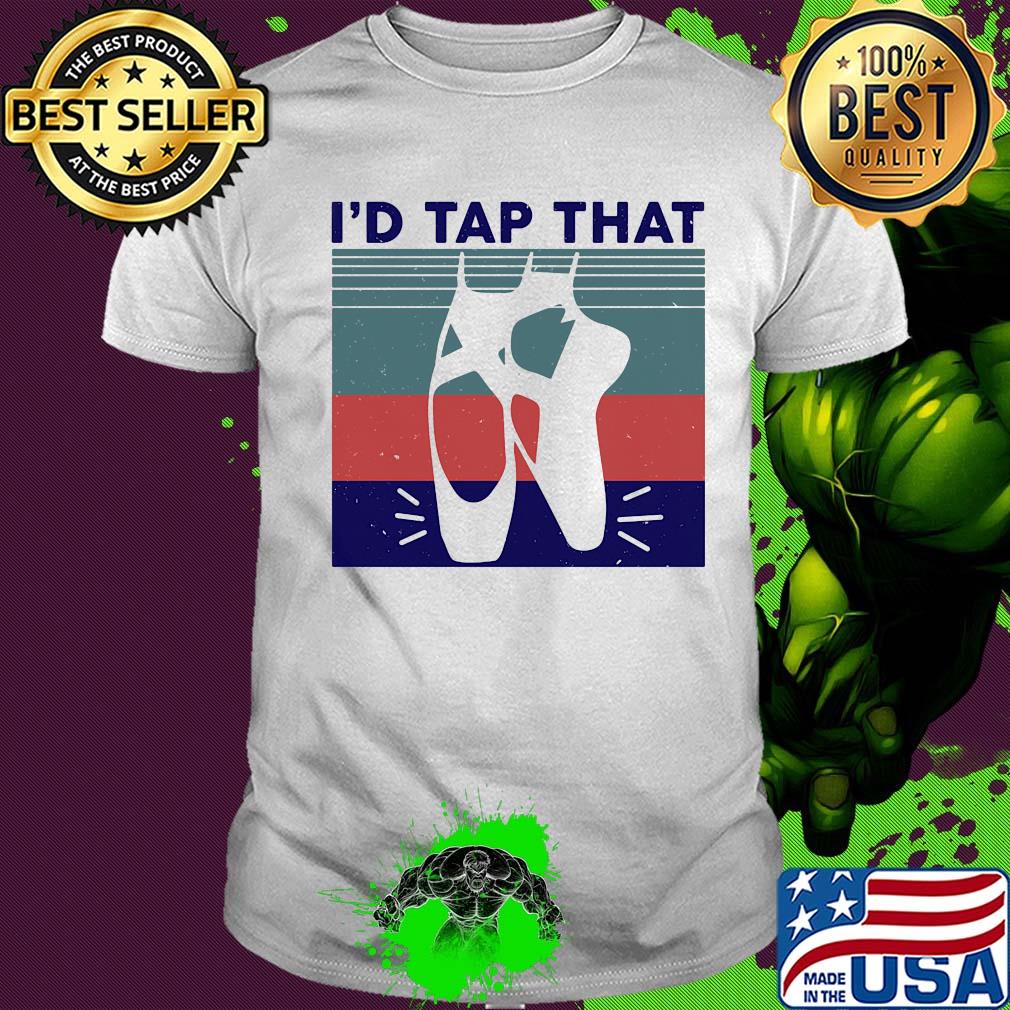 I'd tap that shoes ballet vintage shirt