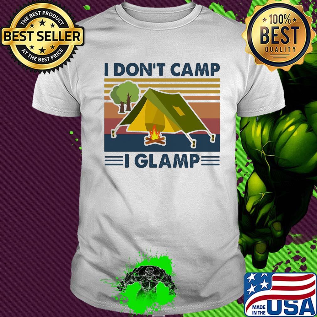 I don't camp i glamp vintage shirt