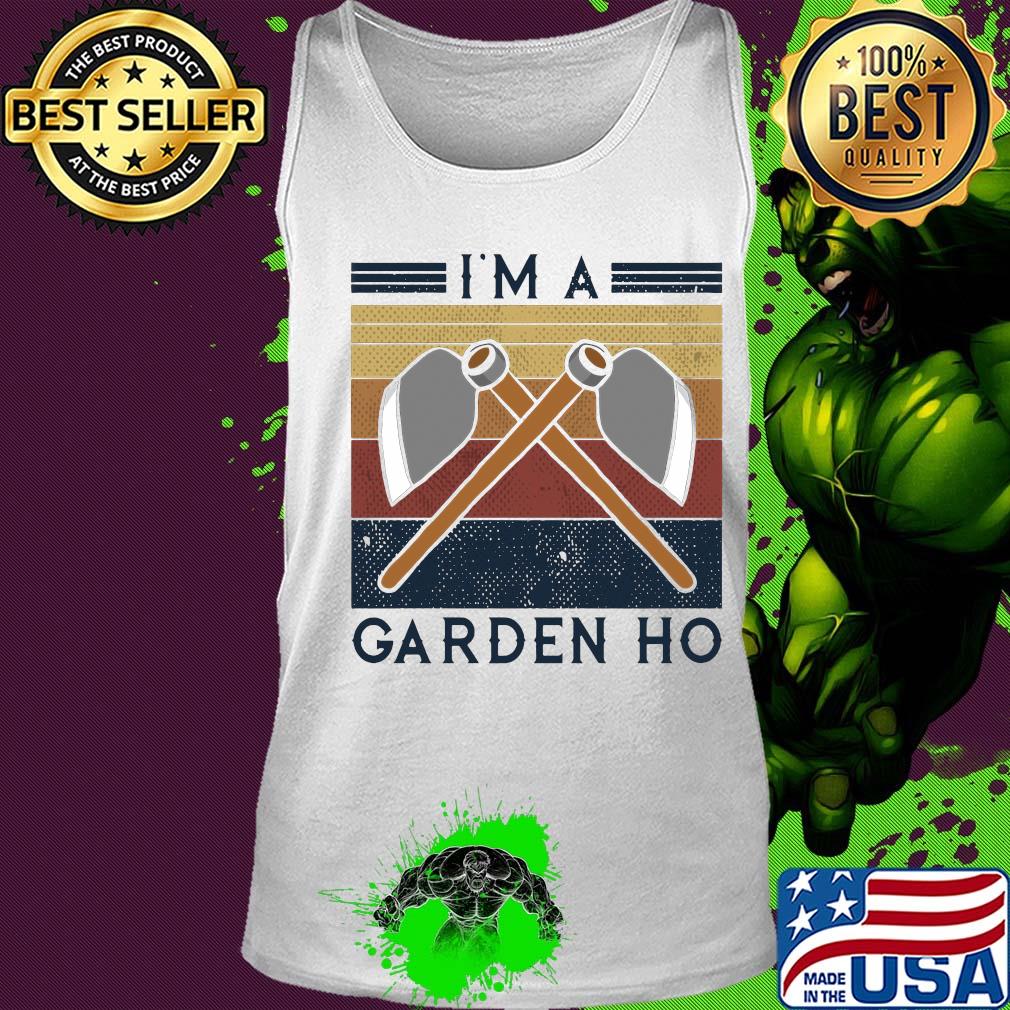 I'm a garden ho vintage s Tank top I'm a garden ho vintage s Tank top