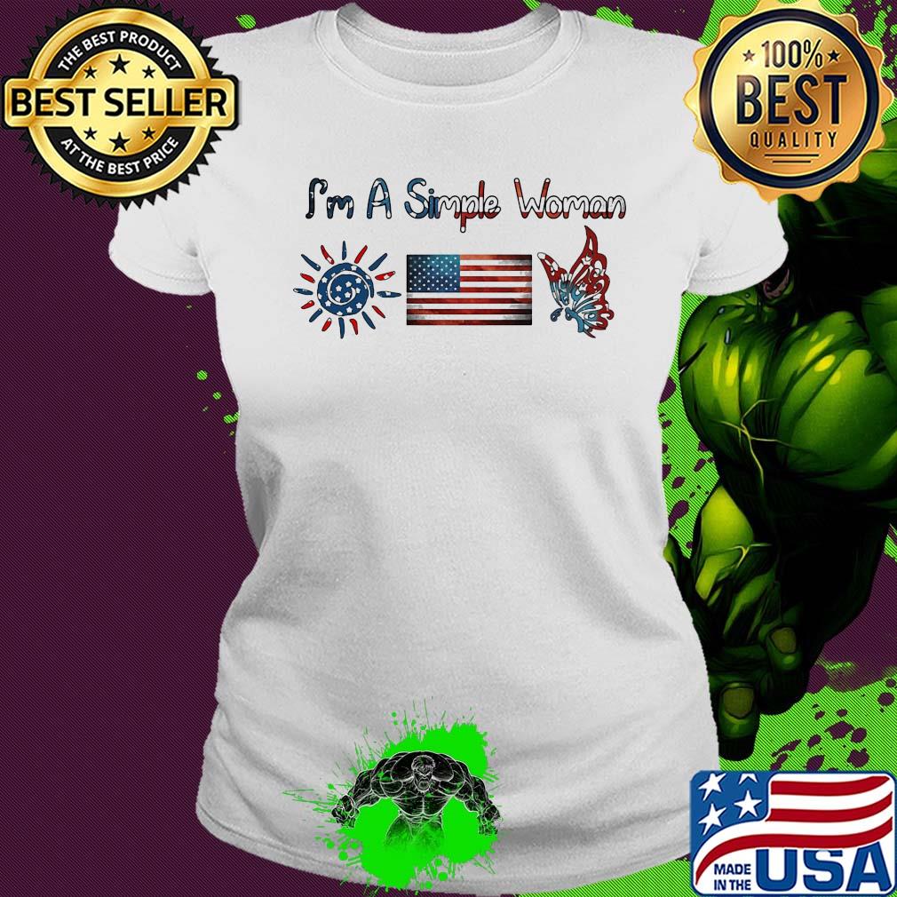 I'm a simple woman American flag veteran Independence Day s Ladies tee I'm a simple woman American flag veteran Independence Day s Ladies tee