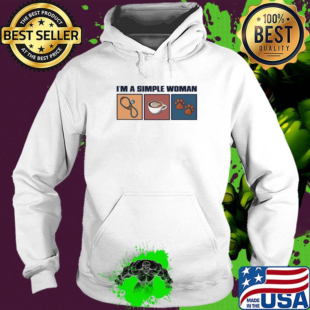 I'm a simple woman nurse coffee and paw dog vintage s Hoodie I'm a simple woman nurse coffee and paw dog vintage s Hoodie
