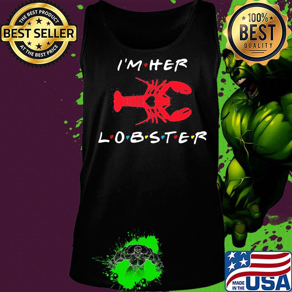 I'm her lobster matching couple valentine's day s Tank top I'm her lobster matching couple valentine's day s Tank top