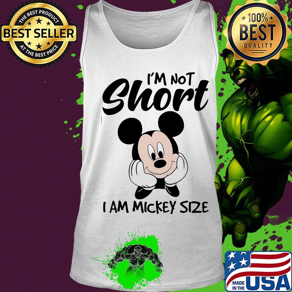 I'm not short I am mickey mouse size s Tank top I'm not short I am mickey mouse size s Tank top