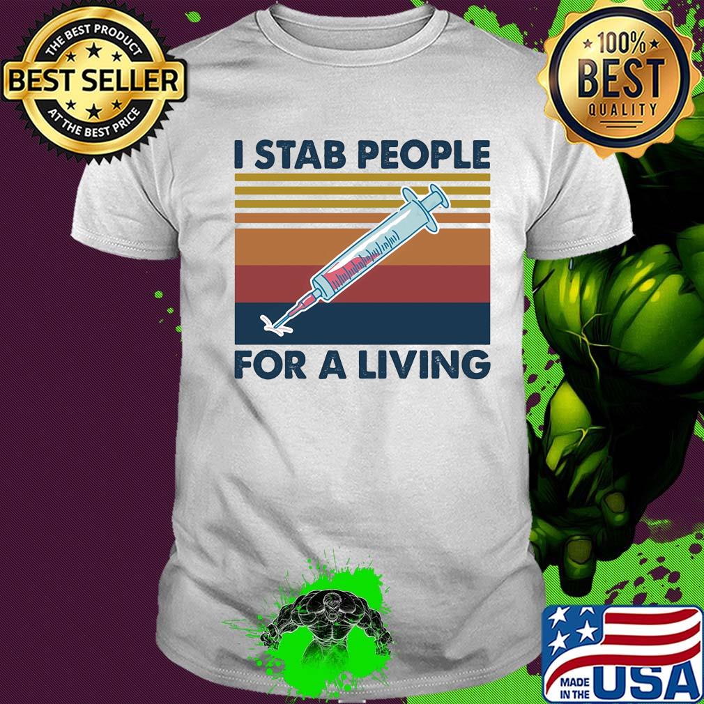 I stab people for a living vintage shirt