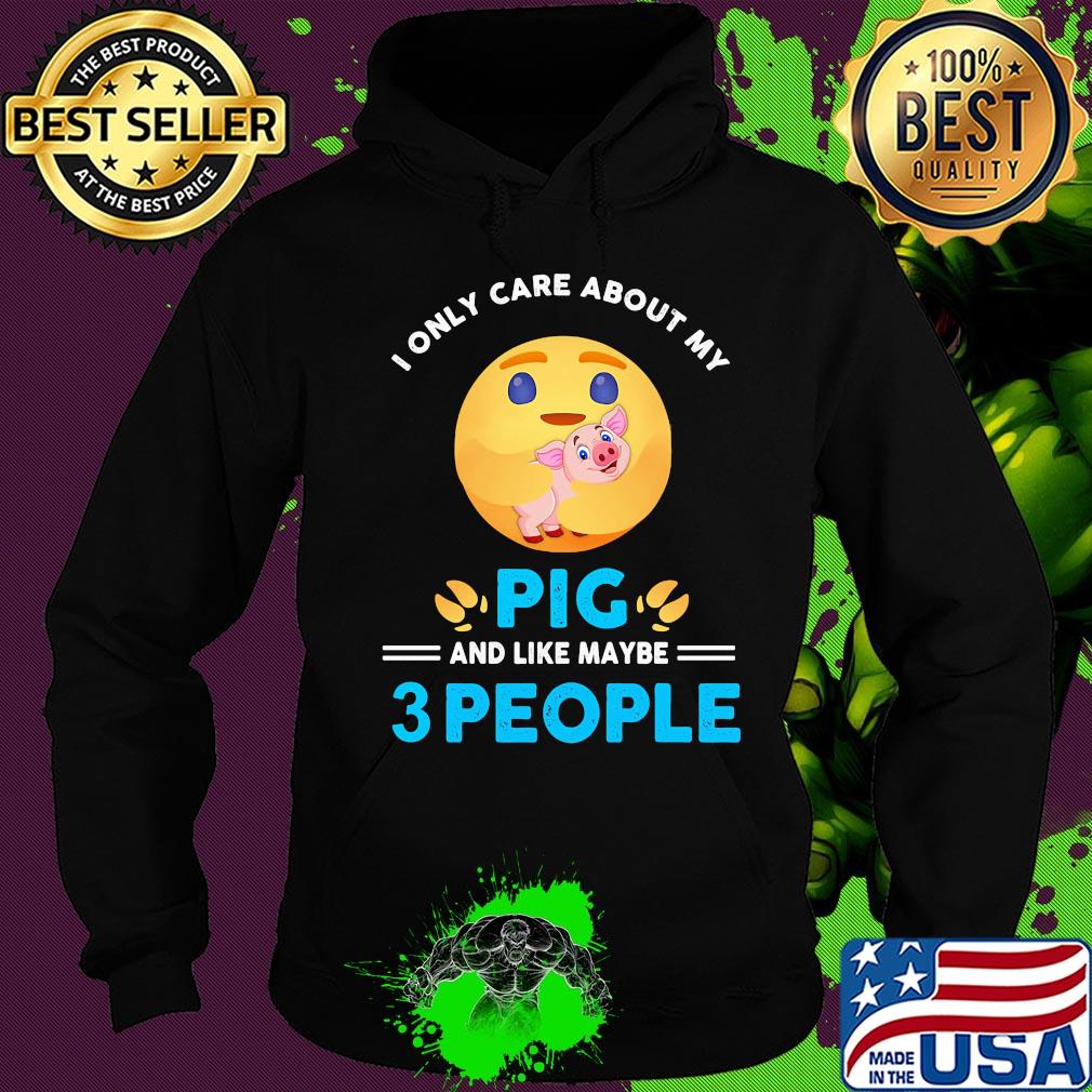 Icon I only care about my paw pig and like maybe 3 people s Hoodie Icon I only care about my paw pig and like maybe 3 people s Hoodie
