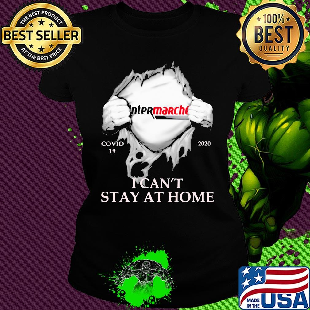 Intermarché covid-19 2020 i can’t stay at home hand s Ladies tee Intermarché covid-19 2020 i can’t stay at home hand s Ladies tee