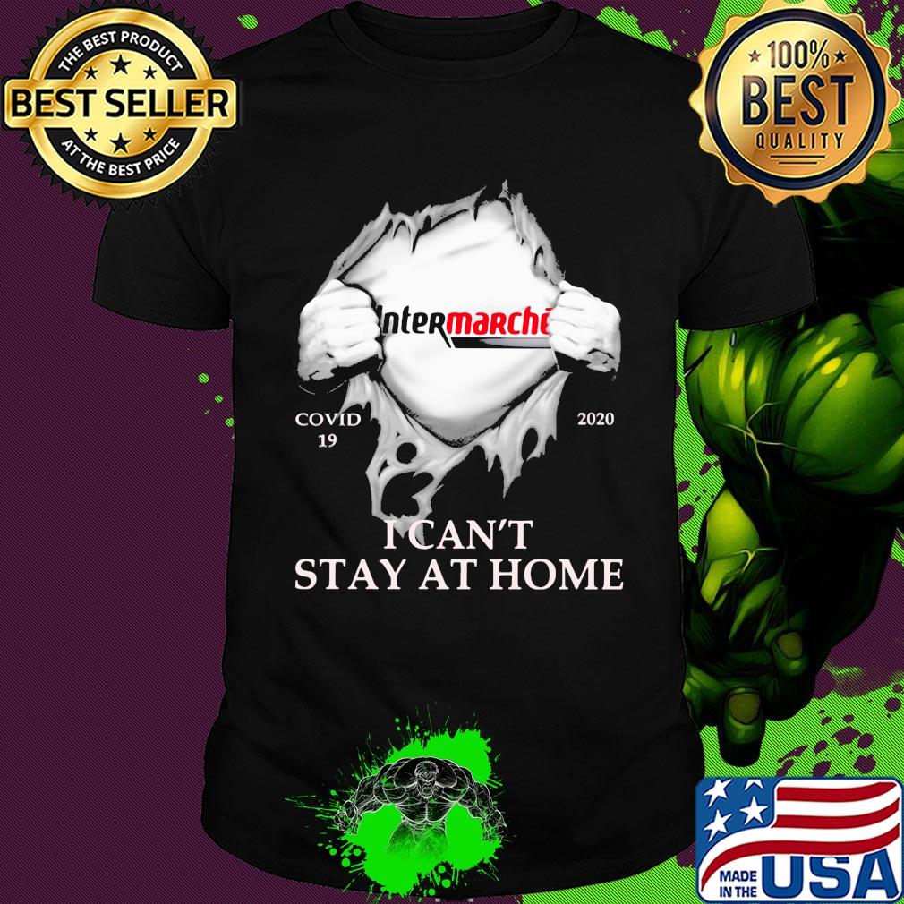Intermarché covid-19 2020 i can’t stay at home hand shirt Intermarché covid-19 2020 i can’t stay at home hand shirt