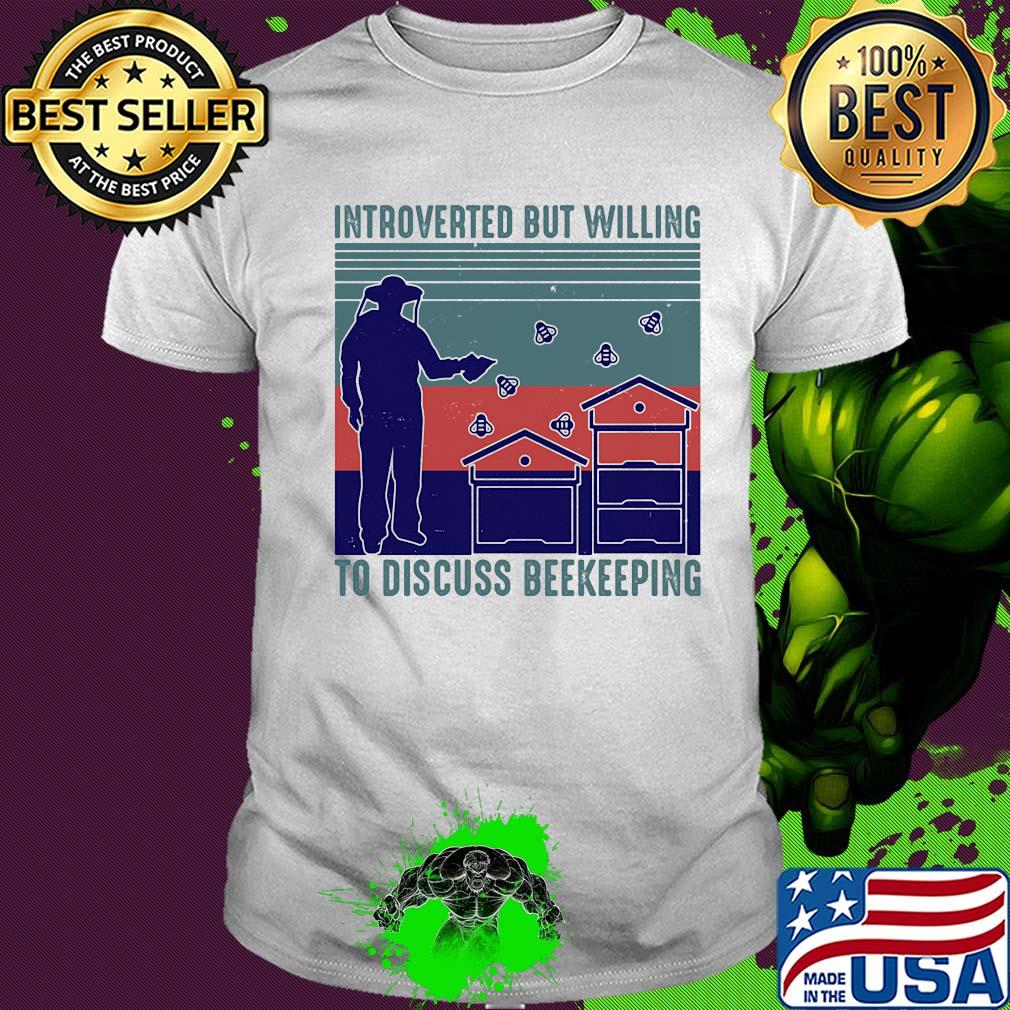 Introverted but willing to discuss beekeeping vintage shirt