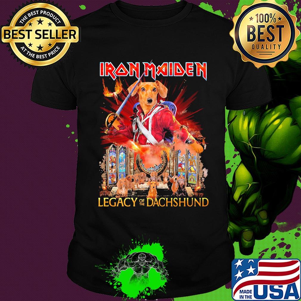 Iron maiden legacy of the dachshund shirt