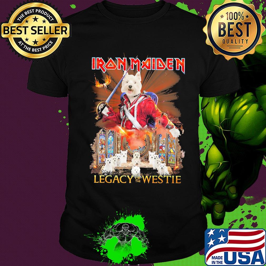 Iron maiden legacy of the westie fire shirt
