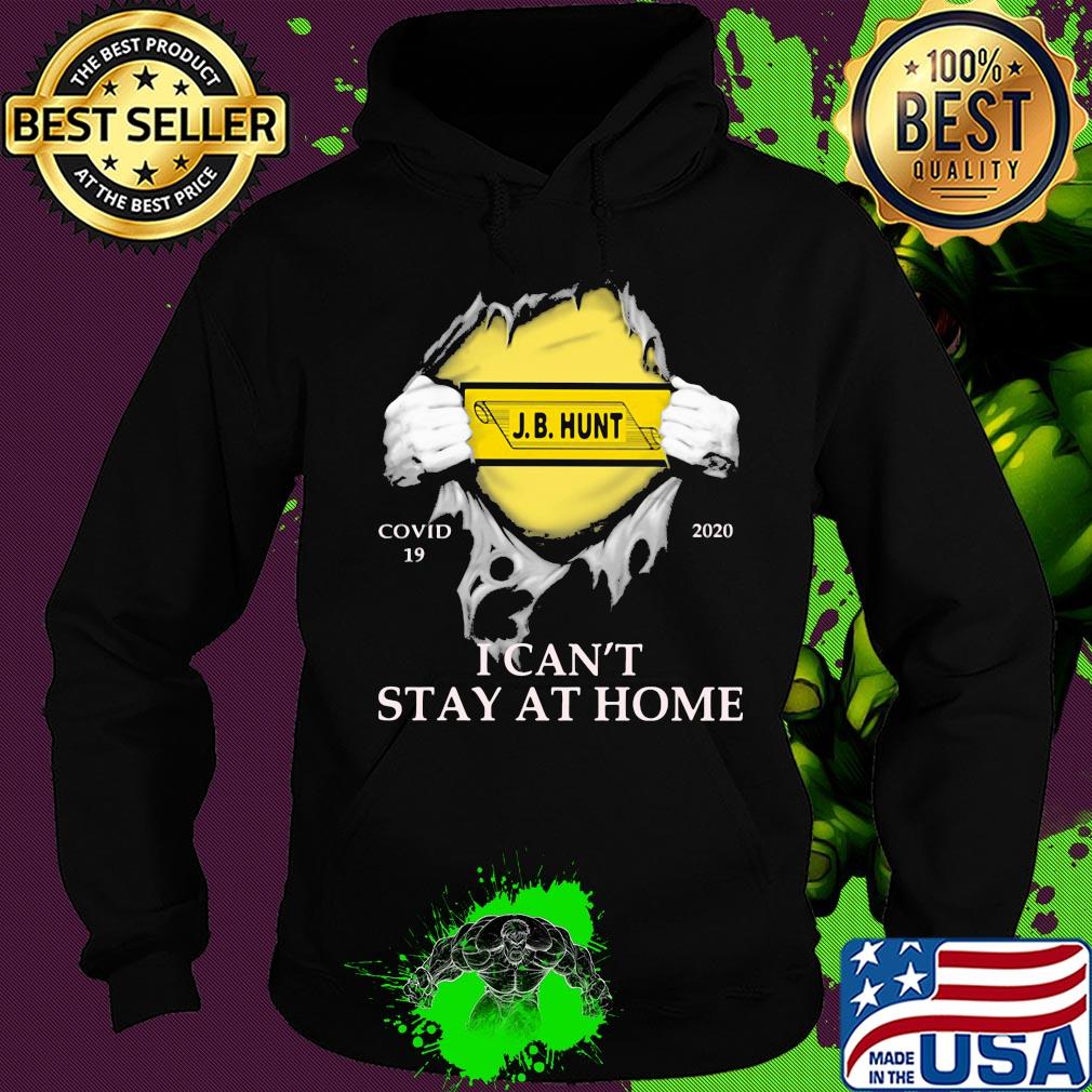 J.b. Hunt covid-19 2020 i can’t stay at home hand s Hoodie J.b. Hunt covid-19 2020 i can’t stay at home hand s Hoodie