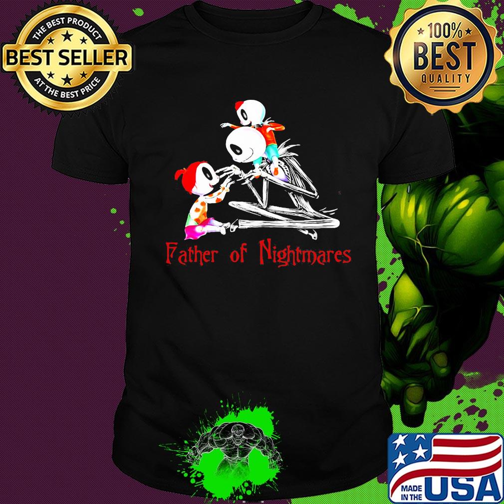 Jack Skellington father of nightmares shirt