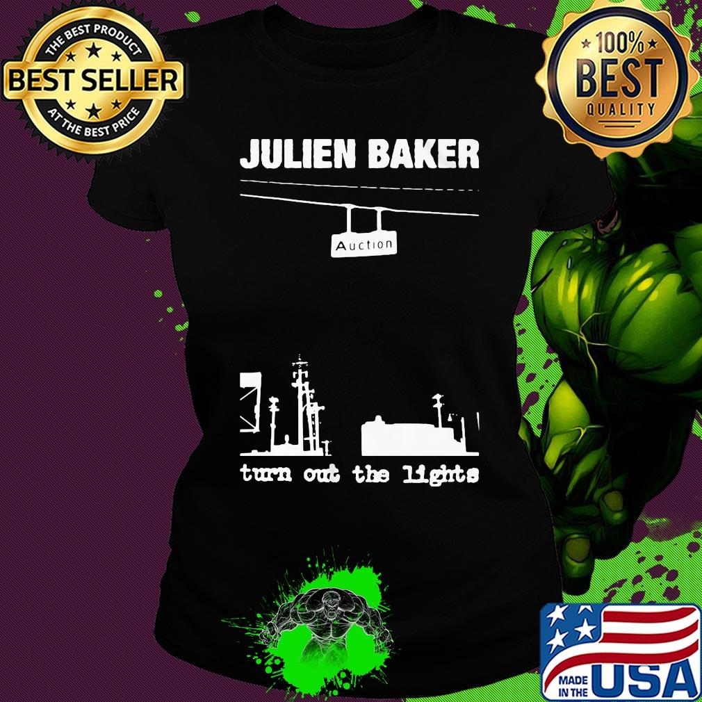 Julien baker auction turn out the lights s Ladies tee Julien baker auction turn out the lights s Ladies tee