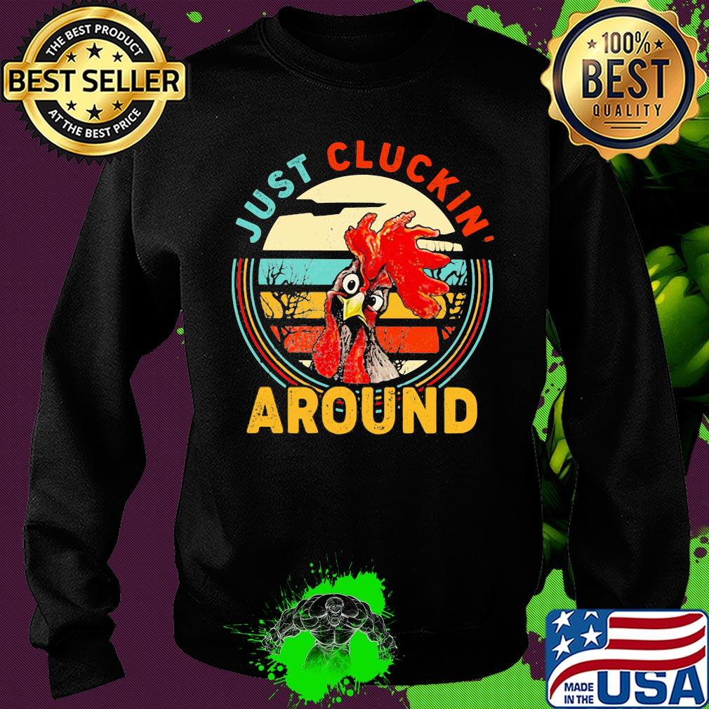 Just cluckin around chicken vintage s Sweater Just cluckin around chicken vintage s Sweater