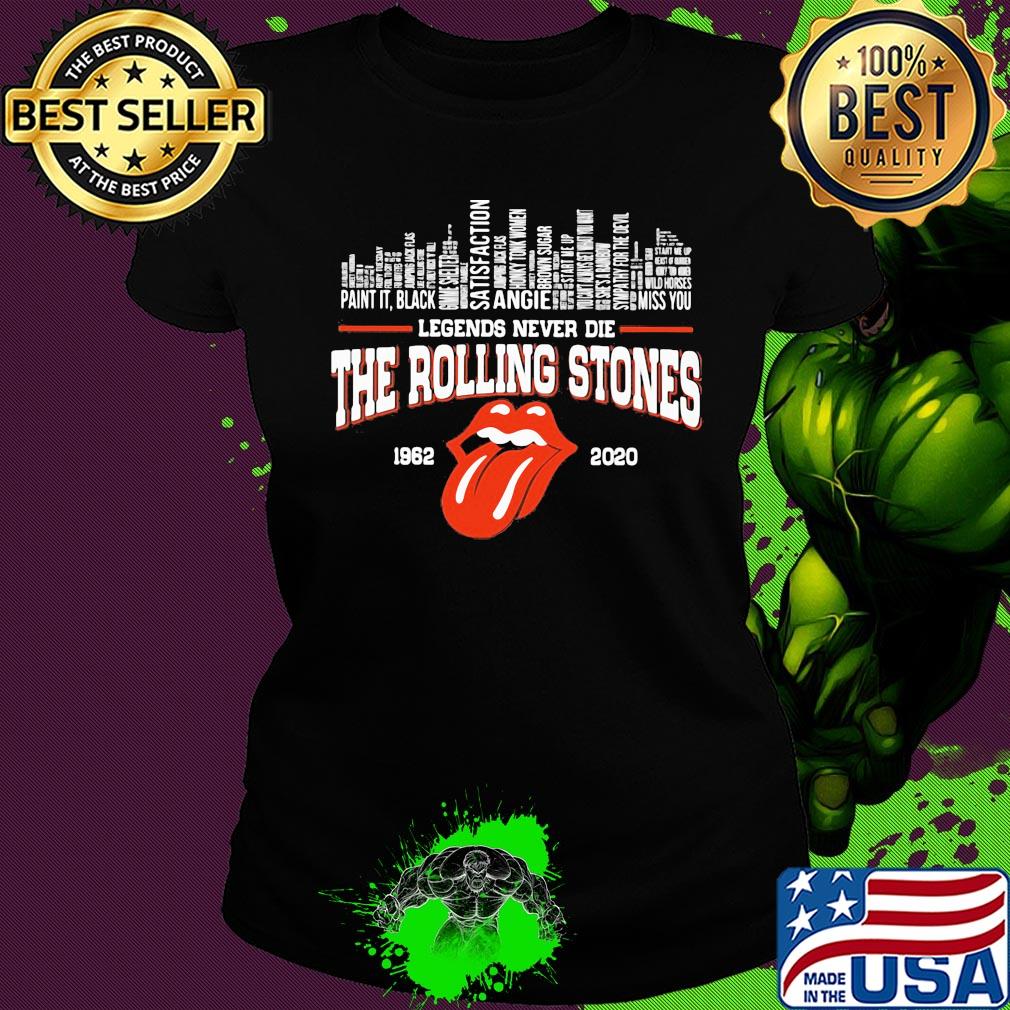 Legends never die the rolling stones 1962 2020 s Ladies tee Legends never die the rolling stones 1962 2020 s Ladies tee