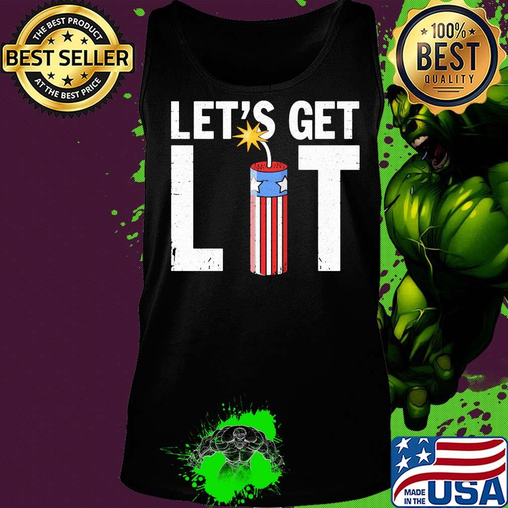 Let's get lit American flag veteran Independence Day s Tank top Let's get lit American flag veteran Independence Day s Tank top