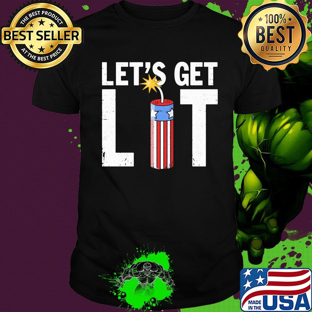 Let's get lit American flag veteran Independence Day shirt