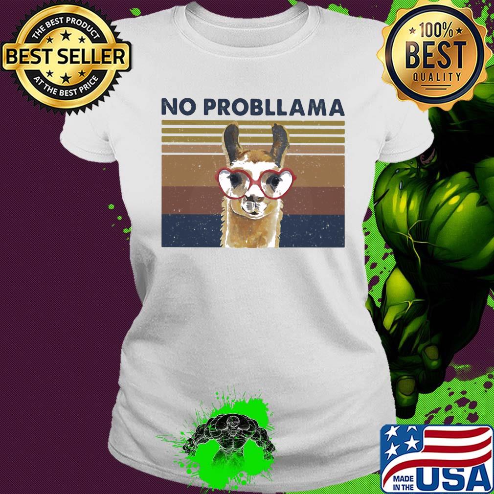 Llama no probllama vintage s Ladies tee Llama no probllama vintage s Ladies tee