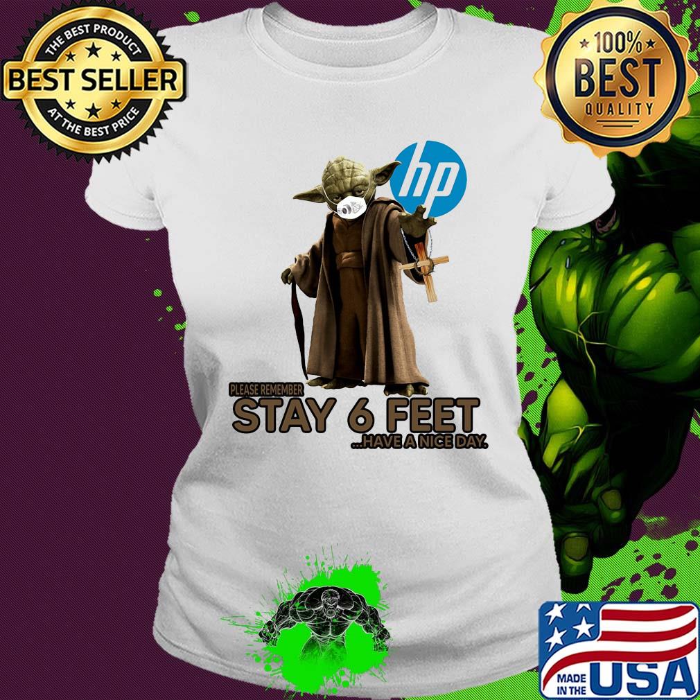 Master yoda mask hp please remember stay 6 feet have a nice day jesus s Ladies tee Master yoda mask hp please remember stay 6 feet have a nice day jesus s Ladies tee