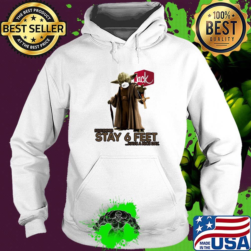Master yoda mask jack in the box please remember stay 6 feet have a nice day jesus s Hoodie Master yoda mask jack in the box please remember stay 6 feet have a nice day jesus s Hoodie