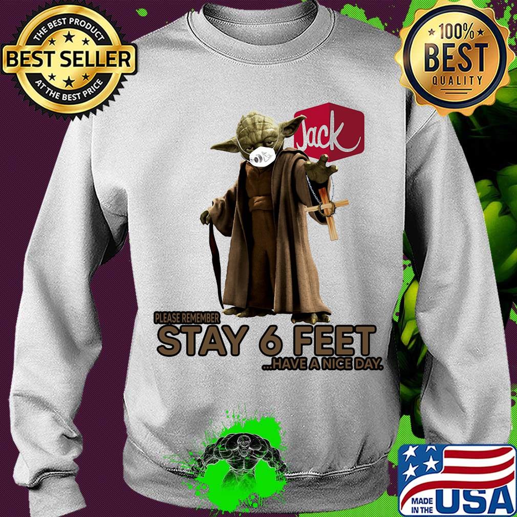 Master yoda mask jack in the box please remember stay 6 feet have a nice day jesus s Sweater Master yoda mask jack in the box please remember stay 6 feet have a nice day jesus s Sweater