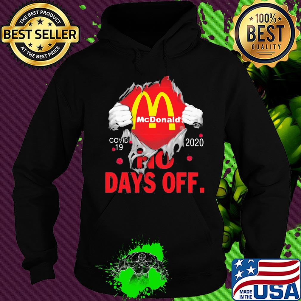 Mcdonald’s covid-19 2020 no days off s Hoodie Mcdonald’s covid-19 2020 no days off s Hoodie