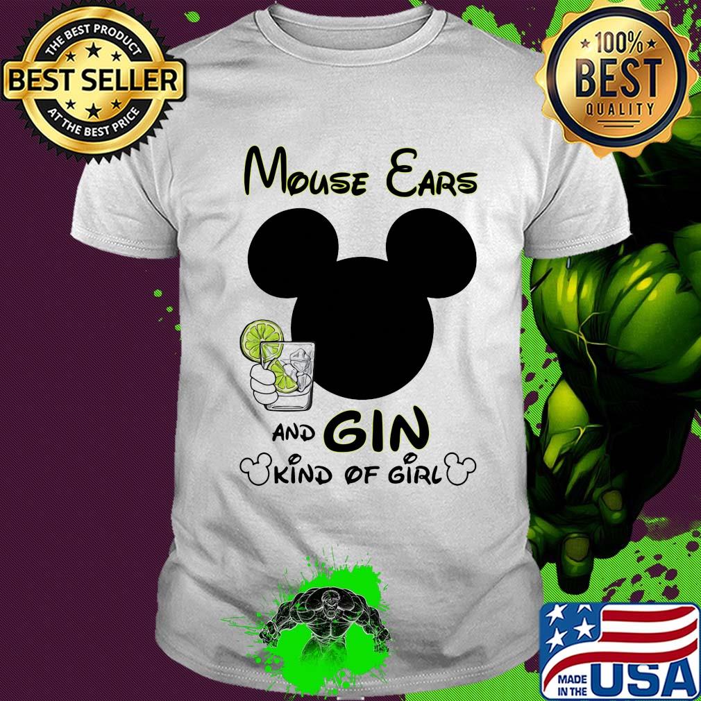 Mickey mouse ears and gin kind of girl shirt