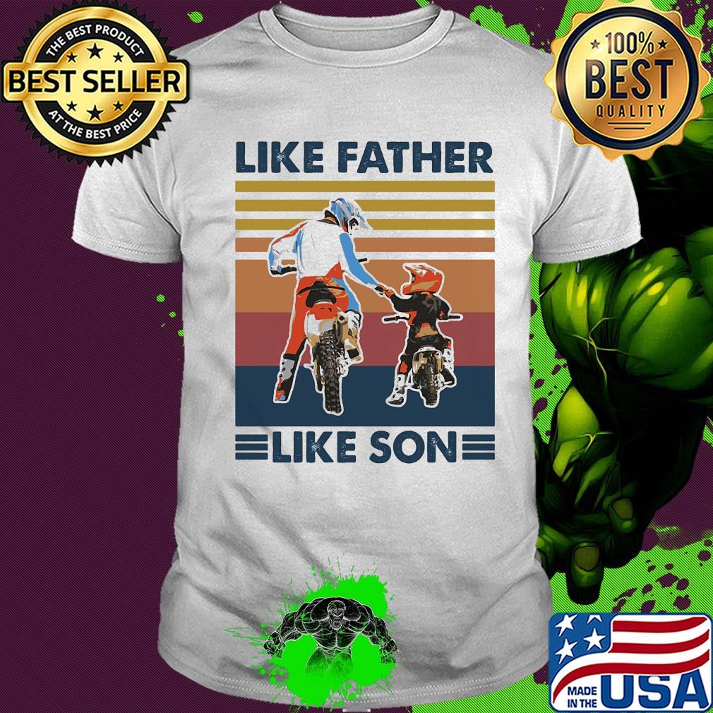 Motocross like father like son vintage shirt