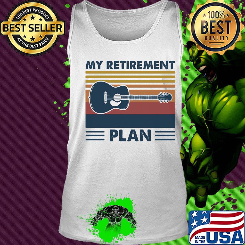 My retirement plan guitar vintage shirt (2) Tank top My retirement plan guitar vintage shirt (2) Tank top