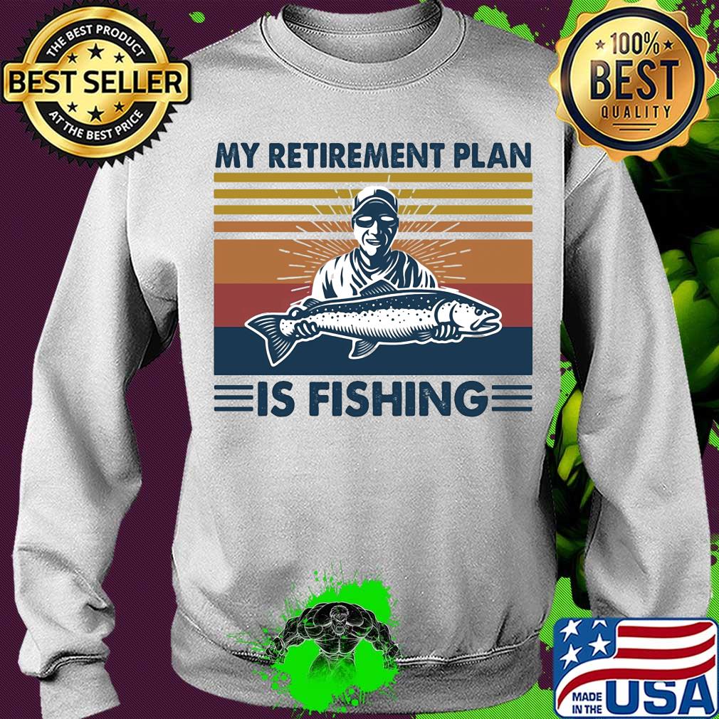 My retirement plan is fishing vintage s Sweater My retirement plan is fishing vintage s Sweater