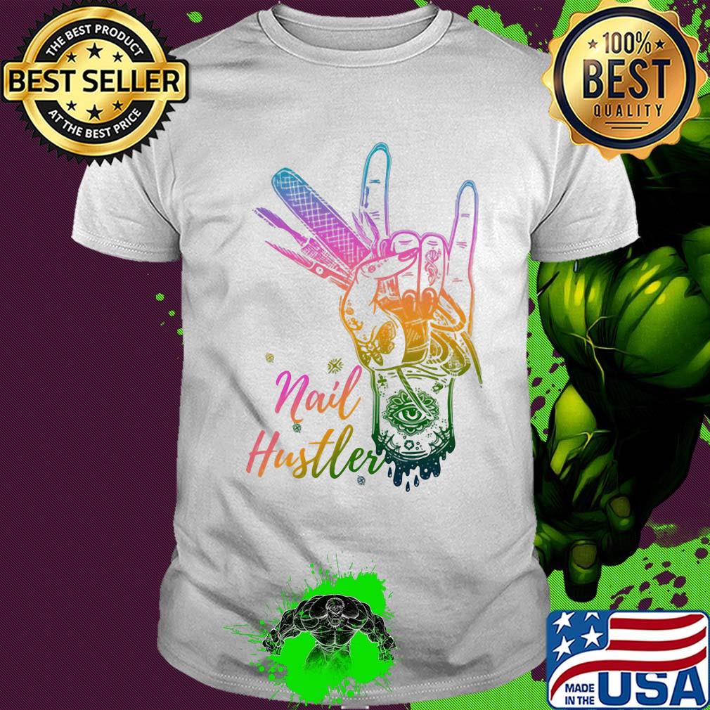 Nail hustler hand color shirt