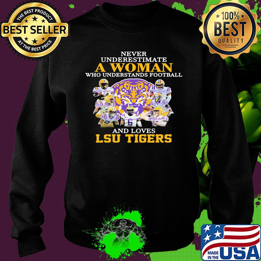 Never underestimate a woman who understands football and loves LSU Tigers team s Sweater Never underestimate a woman who understands football and loves LSU Tigers team s Sweater