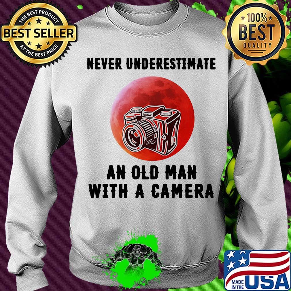 Never underestimate an old man with a came s Sweater Never underestimate an old man with a came s Sweater