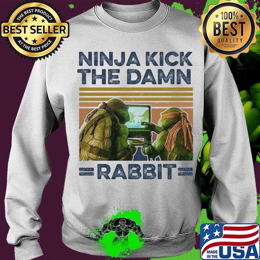 Ninja kick the damn rabbit vintage s Sweater Ninja kick the damn rabbit vintage s Sweater