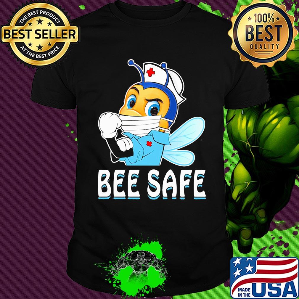 Nurse bee wear mask bee safe covid-19 shirt