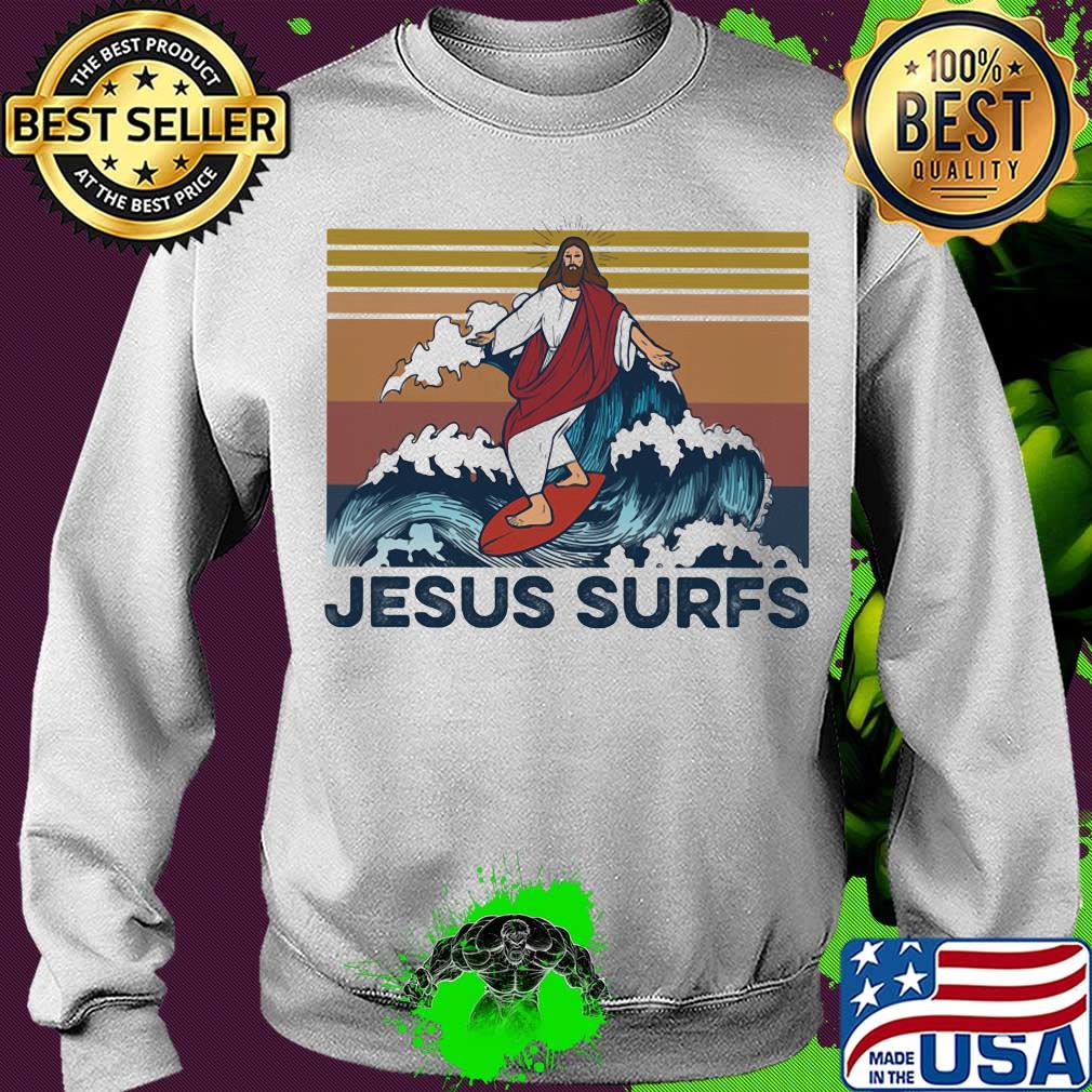 Official Jesus surfs vintage s Sweater Official Jesus surfs vintage s Sweater