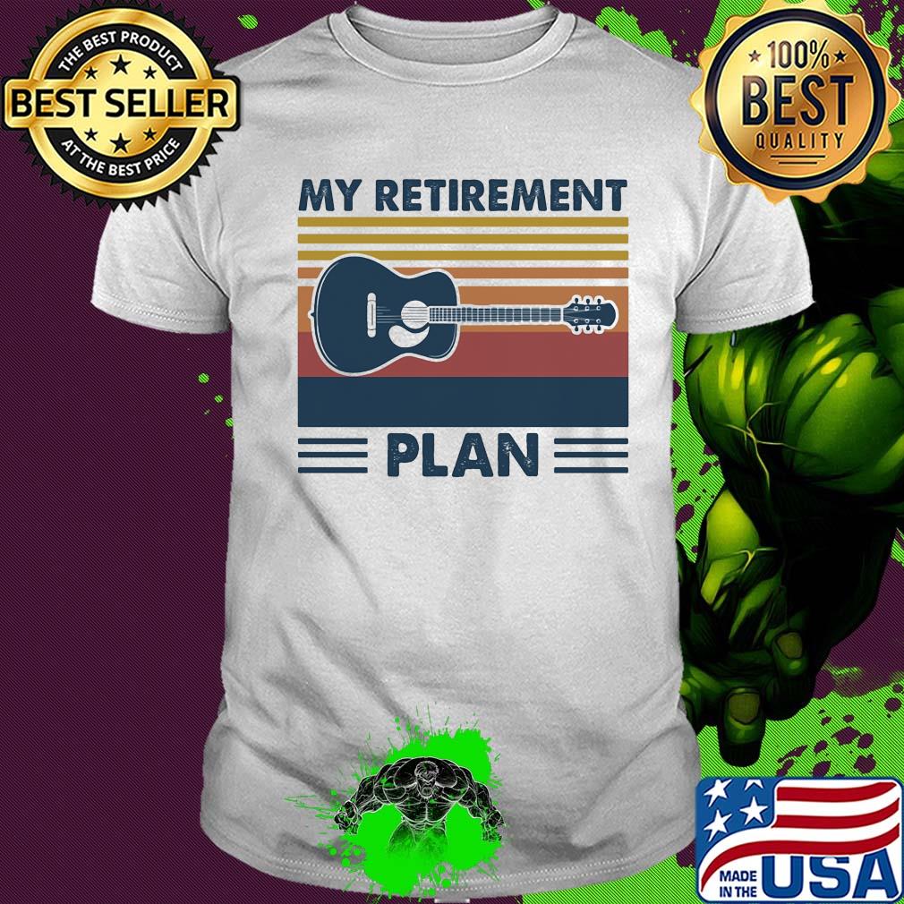 Official My retirement plan guitar vintage shirt