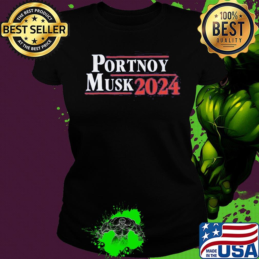 Official Portnoy musk 2024 s Ladies tee Official Portnoy musk 2024 s Ladies tee