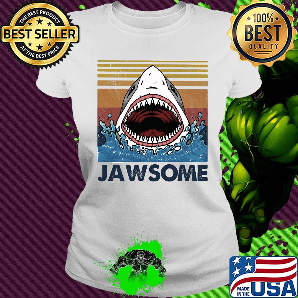 Official shark jawsome vintage s Ladies tee Official shark jawsome vintage s Ladies tee