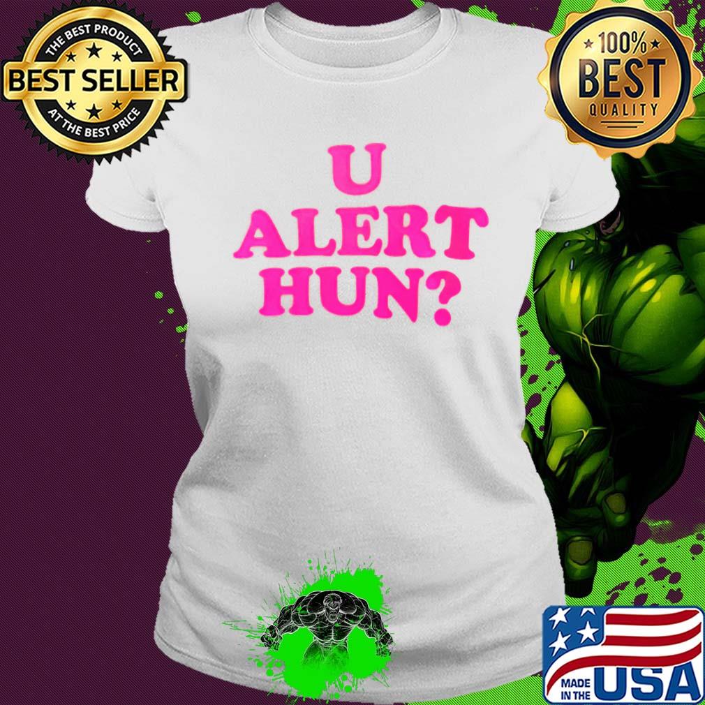 Official U alert hun s Ladies tee Official U alert hun s Ladies tee