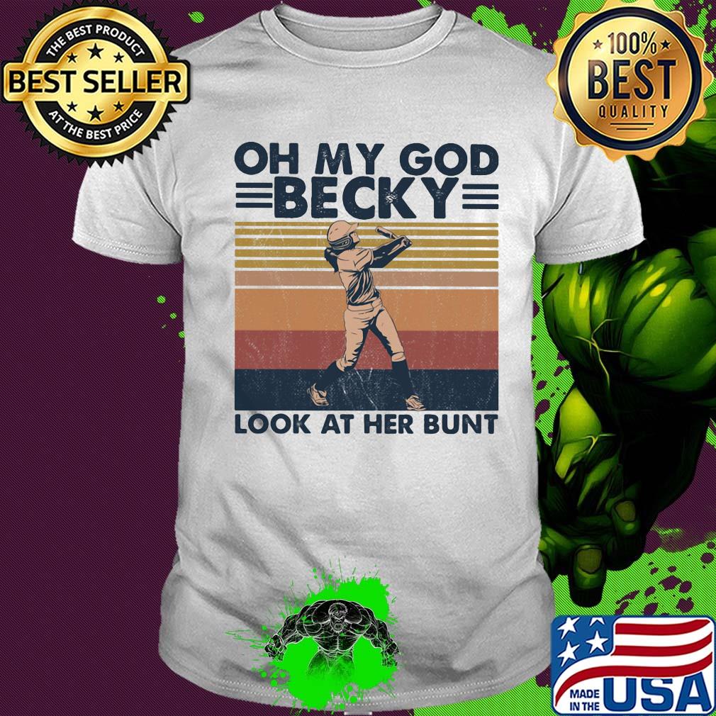 Oh my God becky look at her bunt vintage shirt