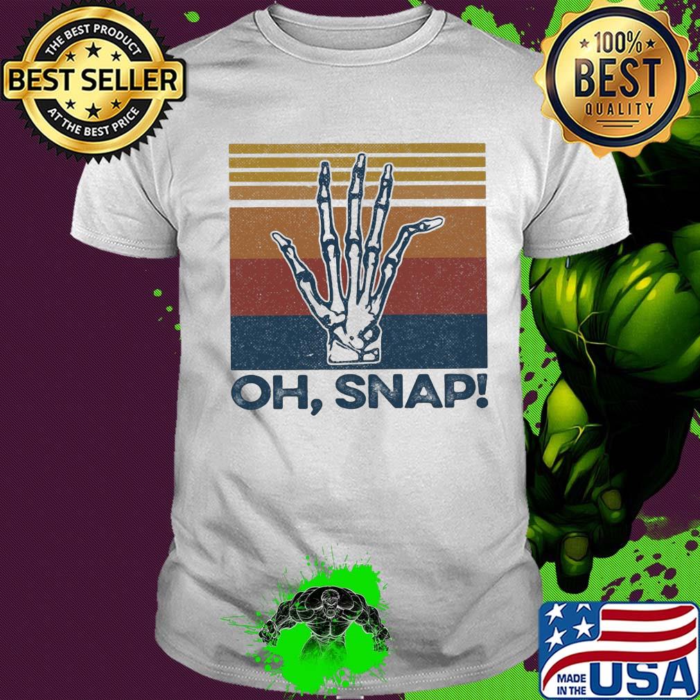 Oh snap funny orthopedics vintage shirt